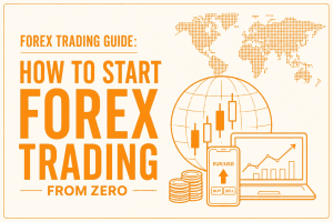 How to Start Forex Trading from Zero (Complete Beginner Setup Guide)